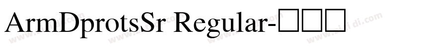ArmDprotsSr Regular字体转换